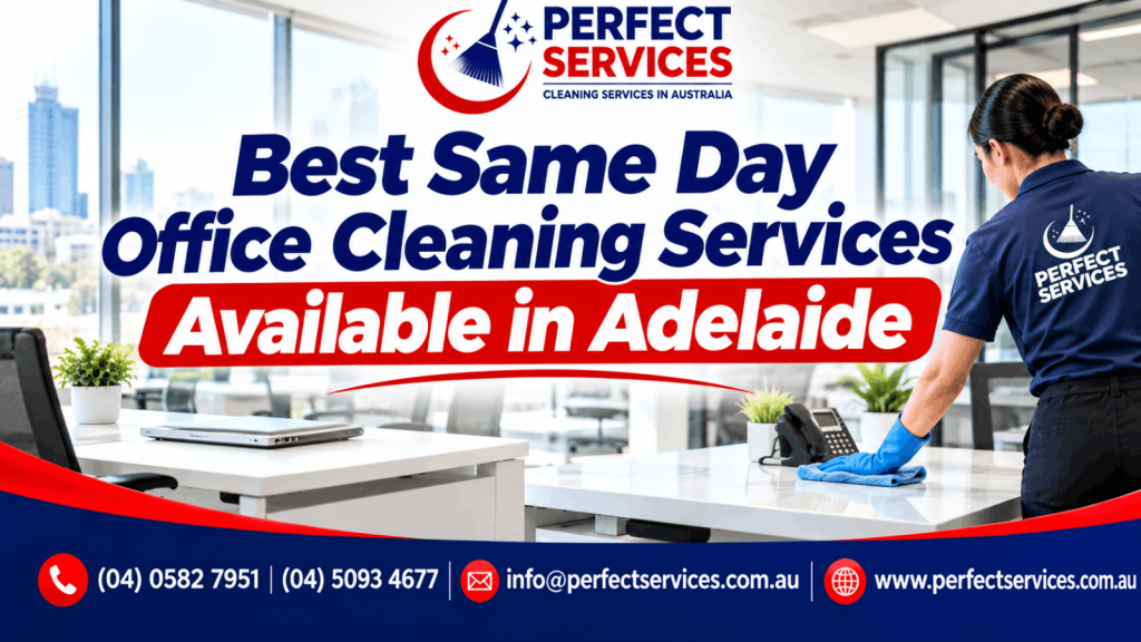 Best Same Day Office Cleaning Services Available in Adelaide