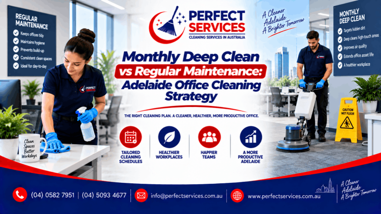Monthly deep clean vs regular maintenance: Adelaide office cleaning strategy